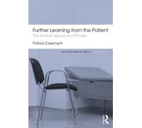 Patrick Casement Further Learning from the Patient (Tascabile)