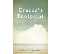 Patrick Chamoiseau Crusoe's Footprint (Tascabile) CARAF Books