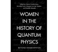 Patrick Charbonneau Women in the History of Quantum Physics (Copertina rigida)