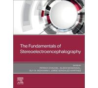 Patrick Chauvel The Fundamentals of Stereoelectroencephalography (Tascabile)