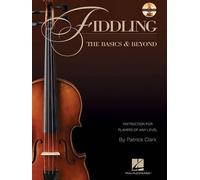 Patrick Clark Fiddling - The Basics & Beyond (Tascabile)