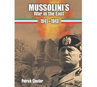 Patrick Cloutier Mussolini's War in the East 1941-1943 (Tascabile)