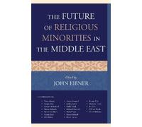 Patrick Cockbur The Future of Religious Minorities in the Middle Eas (Tascabile)