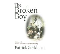 Patrick Cockburn The Broken Boy (Tascabile)