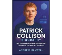 Patrick Collison Biography: The Visionary Who Revolutionized Online Payments with Stripe