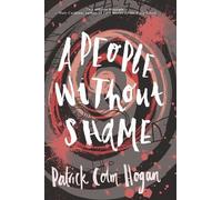 Patrick Colm Hogan A People Without Shame (Tascabile)