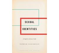 Patrick Colm Hogan Sexual Identities (Copertina rigida) Cognition and Poetics
