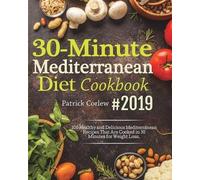 Patrick Corlew 30-Minute Mediterranean Diet Cookbook (Tascabile)