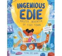 Patrick Corrigan Ingenious Edie, Master Inventor of Tiny Town (Copertina rigida)