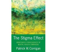 Patrick Corrigan The Stigma Effect (Copertina rigida)