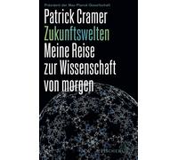 Patrick Cramer Zukunftswelten: Meine Reise zur Wissenschaft v (Copertina rigida)