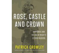 Patrick Crowley Rose Castle & Crown (Copertina rigida)