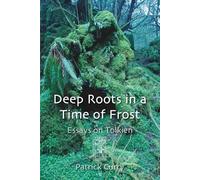 Patrick Curry Deep Roots in a Time of Frost (Tascabile)