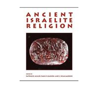 Patrick D. Miller Ancient Israelite Religion (Tascabile)
