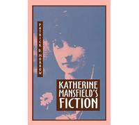 Patrick D. Morrow Katherine Mansfield's Fiction (Tascabile)