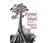 Patrick D. Smith Forever Island (Tascabile)