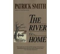 Patrick D Smith The River Is Home (Tascabile)