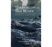 Patrick D Smith The Seas That Mourn (Tascabile)