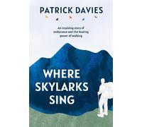 Patrick Davies Where Skylarks Sing (Tascabile)