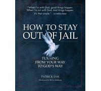 Patrick Day How to Stay Out of Jail (Tascabile)