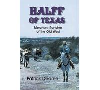 Patrick Dearen Halff of Texas (Tascabile)