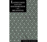 Patrick Degramont Language and the Distortion of Meaning (Tascabile)