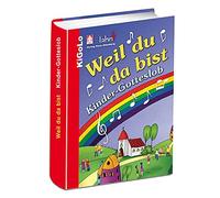 Patrick Dehm Weil du da bist: Kinder-Gotteslob (Copertina rigida)
