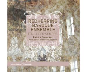 Patrick Denecker RedHerring Baroque Ensemble: Italia Per Sempre (CD) Album