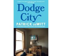 Patrick deWitt Dodge City (Copertina rigida)