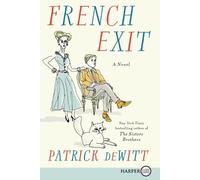 Patrick DeWitt French Exit LP (Tascabile)