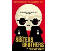 Patrick deWitt The Sisters Brothers (Tascabile)