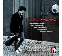 Manuel Teles, Frank Braley, Wallonie Royal Chamber Orchestra – Lisboa-Milano – CD – Stradivarius