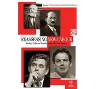 Patrick Diamond Reassessing New Labour (Tascabile)