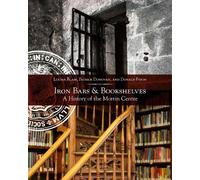 Patrick Donovan Donald Fyson Louisa Blair Iron Bars And Bookshelves (Tascabile)