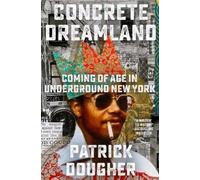 Patrick Dougher Concrete Dreamland (Copertina rigida)