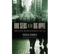 Patrick Downey Bad Seeds in the Big Apple (Copertina rigida)