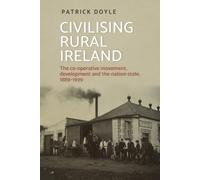 Patrick Doyle Civilising Rural Ireland (Tascabile)
