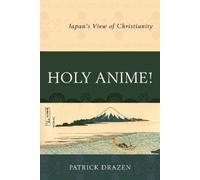 Patrick Drazen Holy Anime (Tascabile)
