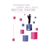 Patrick Duggan Reverberations across Small-Scale British Thea (Copertina rigida)