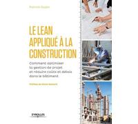 Patrick Dupin Le LEAN appliqué à la construction (Tascabile)