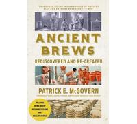 Patrick E. McGovern Ancient Brews (Tascabile)