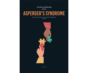 Patrick Emily Loving Someone With Asperger's Syndrome (Tascabile)