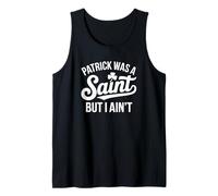 Patrick Era Un Santo, ma io Non Lo Sono - Christian Divertente Canotta