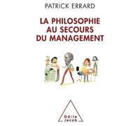 Patrick Errard Management Rescued by Philosophy / La philosophie au (Tascabile)