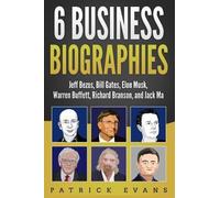 Patrick Evans 6 Business Biographies (Tascabile)