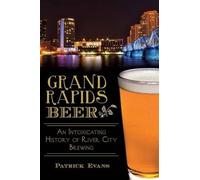 Patrick Evans Grand Rapids Beer (Tascabile)