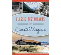 Patrick Evans-Hylton Classic Restaurants of Coastal Virginia (Tascabile)