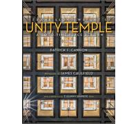 Patrick F. Cannon Frank Lloyd Wright's Unity Temple (Copertina rigida)