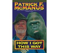 Patrick F McManus How I Got This Way (Tascabile)