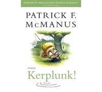 Patrick F. McManus Kerplunk (Tascabile)